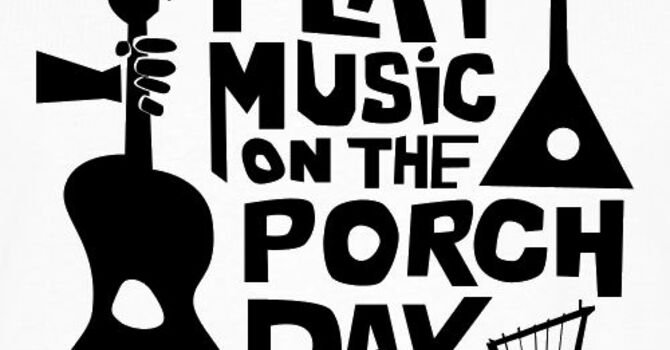 Play Music on the Porch Day