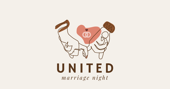 UNITED Marriage Night