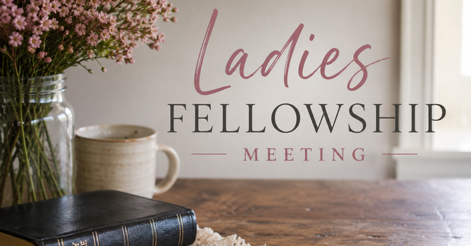Ladies Fellowship