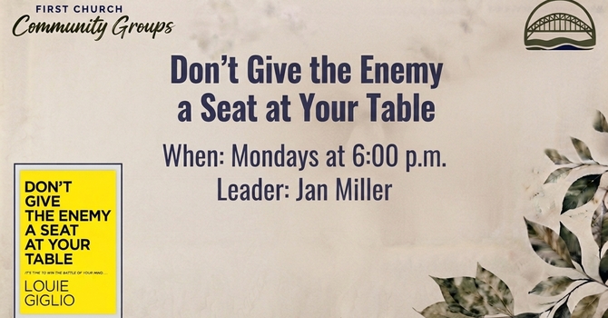 Don't Give the Enemy a Seat at Your Table