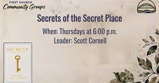 Secrets of the Secret Place