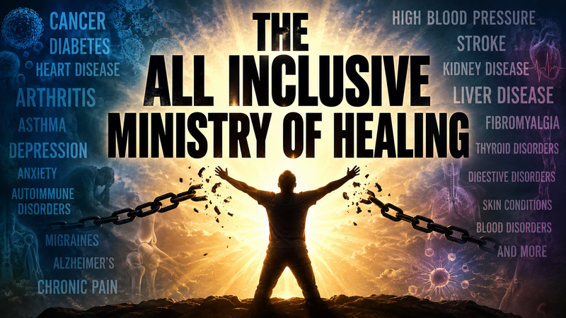 The All Inclusive Ministry Of Healing