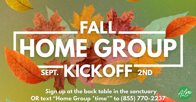 Fall Home Group Launch