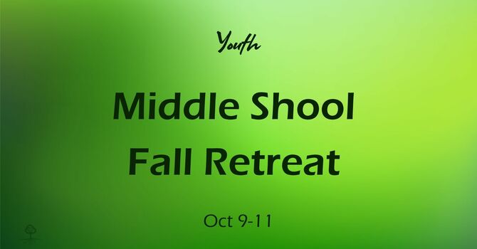 Middle School Fall Retreat