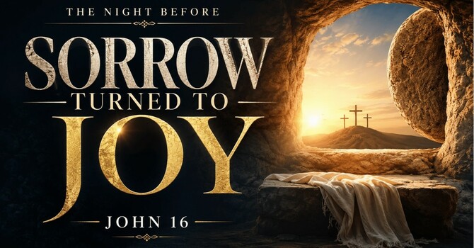 Sorrow Turned to Joy