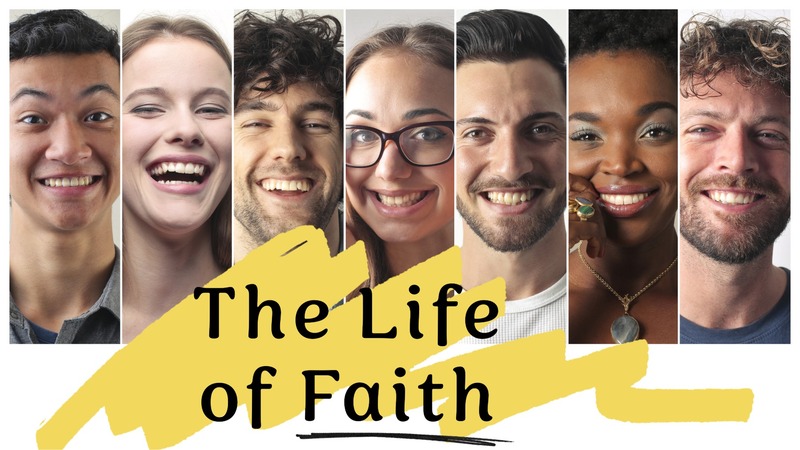 The Life of Faith