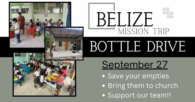 Belize Mission Trip Bottle Drive