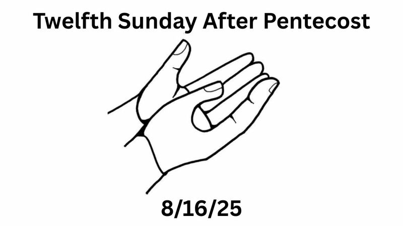 Twelfth Sunday After Pentecost