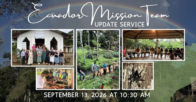 Ecuador Mission Trip Update Service