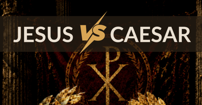 LiVE Retreat -  Jesus vs. Caesar: 