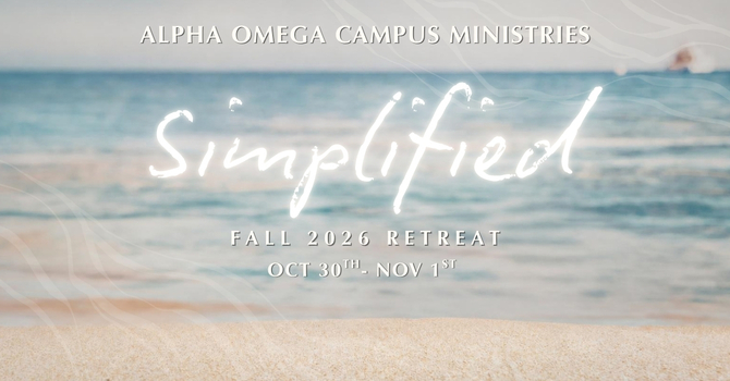 Fall 2026 Campus Ministry Retreat 