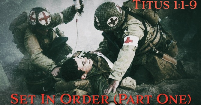 Set In Order (Part One)