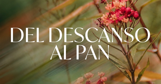 Del Descanso al Pan