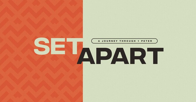 Set Apart - Week 7
