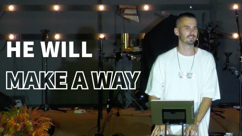 He Will Make A Way