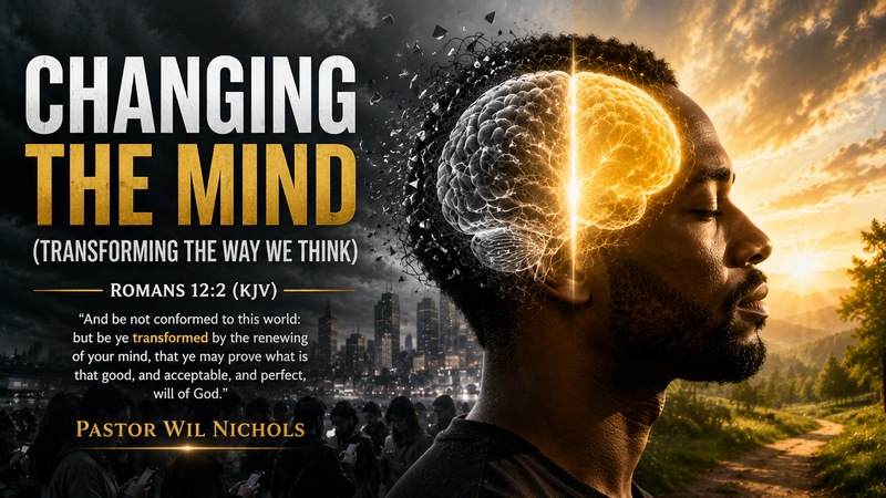 Changing The Mind (Transforming The Way We Think)