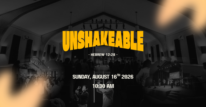 The Unshakeable - August 16, 2026