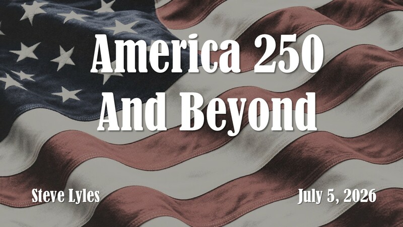 America 250 and Beyond