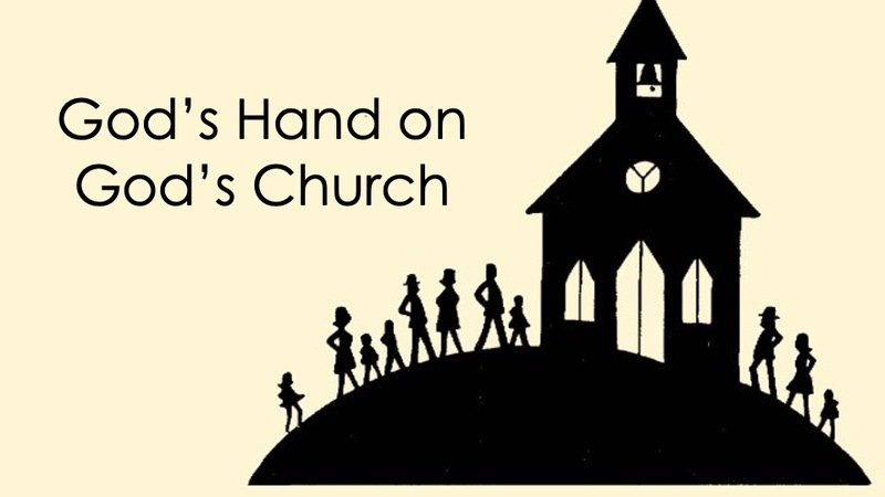 God's Hand on God's Church