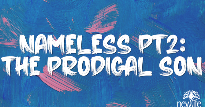 Nameless Pt2: The Prodigal Son