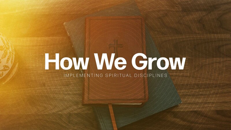 How We Grow #2- The Discipline of Reading the Bible
