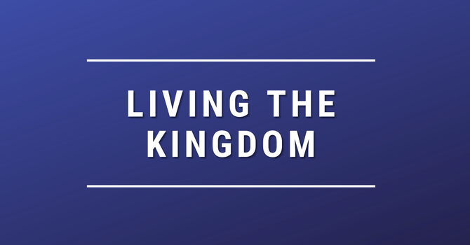 Living the Kingdom