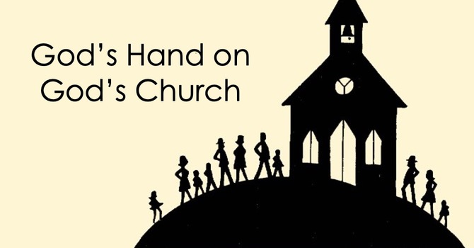 God's Hand on God's Church