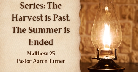 The Harvest is Past, The Summer is Ended
