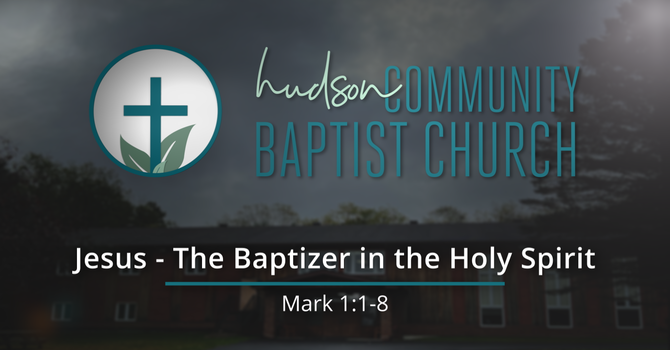 Jesus - The Baptizer in the Holy Spirit