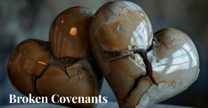 Broken Covenants