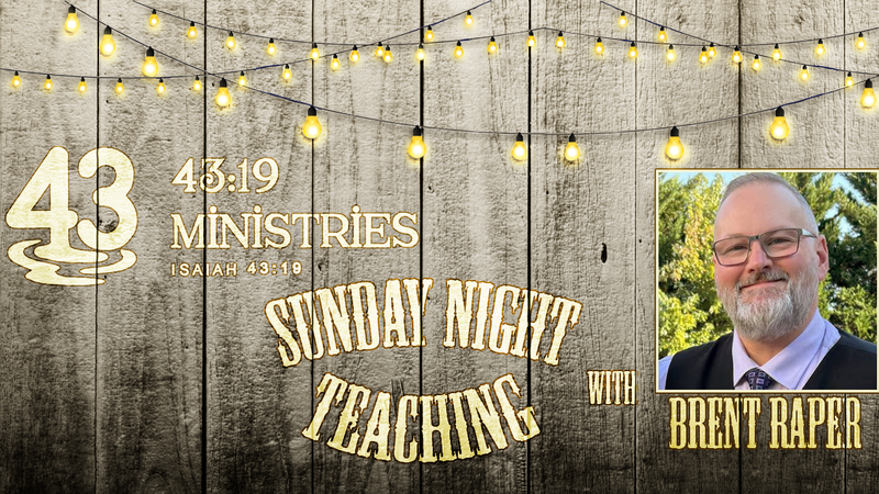 Sunday Night Teaching August 16, 2026