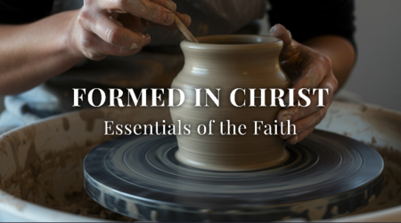 FORMED IN CHRIST