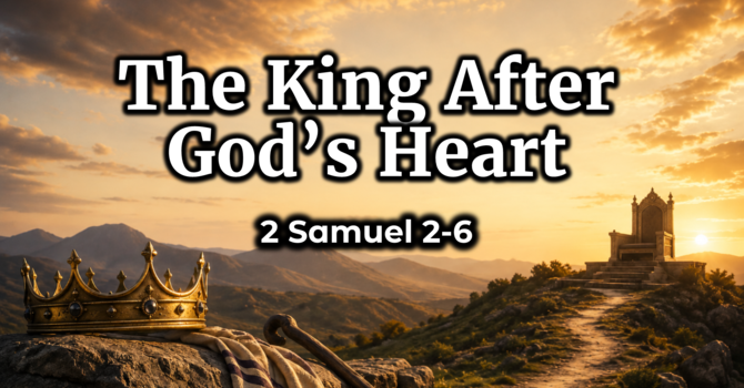 The King After God's Heart