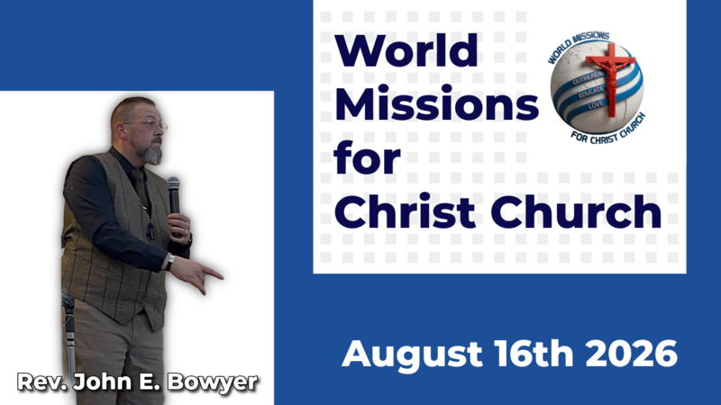 August 16th 2026 Rev. John E. Bowyer