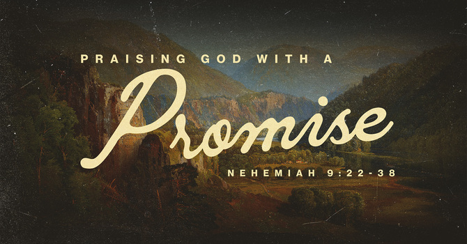Praising God With A Promise