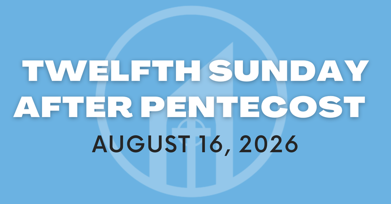 Twelfth Sunday after Pentecost