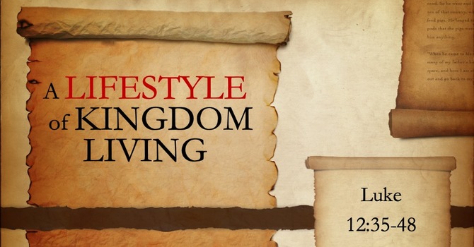 A Lifestyle of Kingdom Living