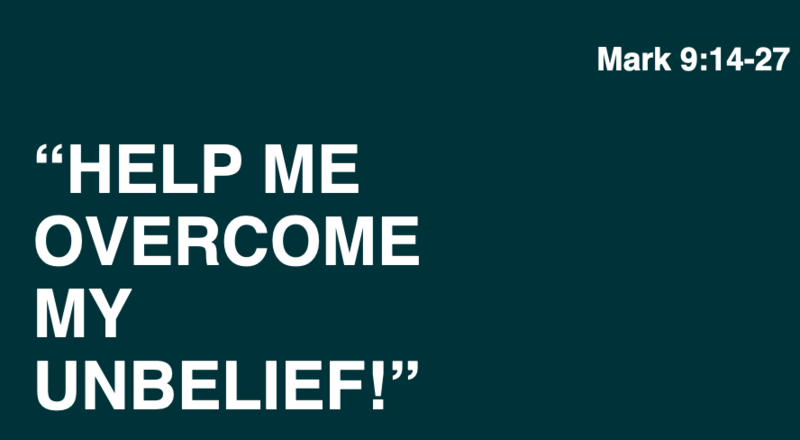 Help Me Overcome My Unbelief