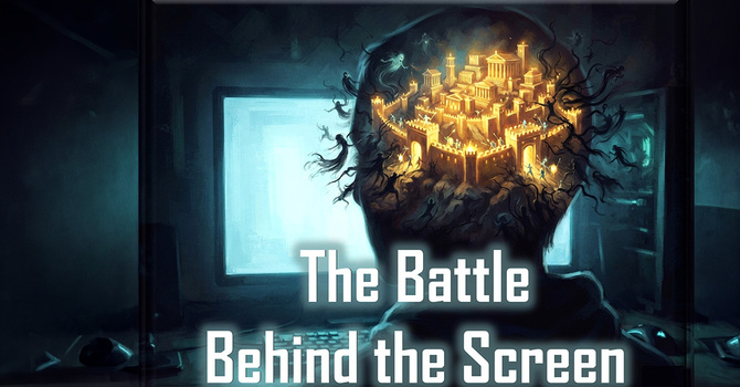 The Battle Behind the Screen