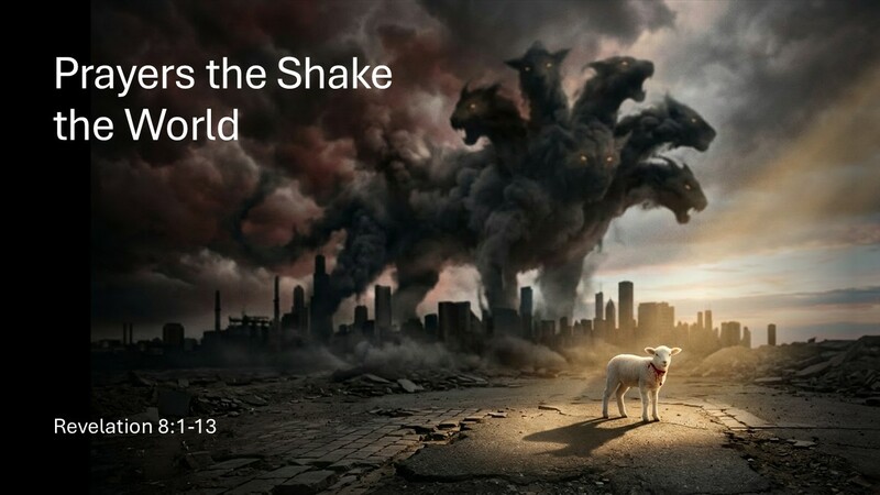Prayers the Shake the World