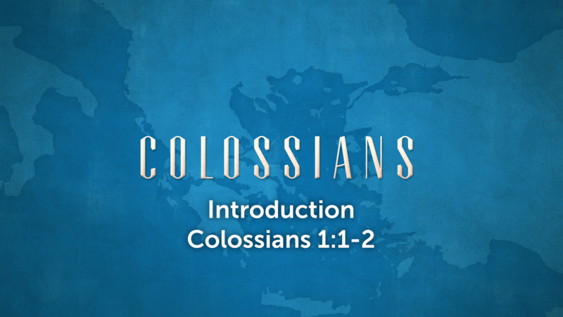Colossians 1:1-2, Introduction.