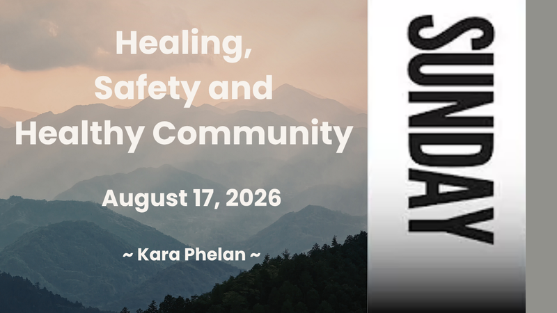 Healing, Safety and Healthy Community