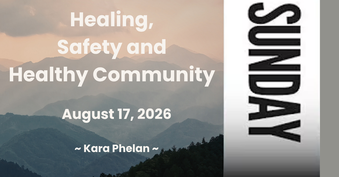 Healing, Safety and Healthy Community