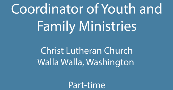 Now Hiring - Coordinator of Youth and Family Ministries image