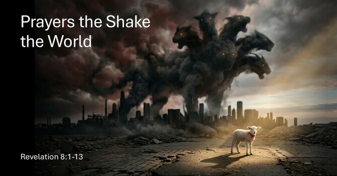 Prayers the Shake the World