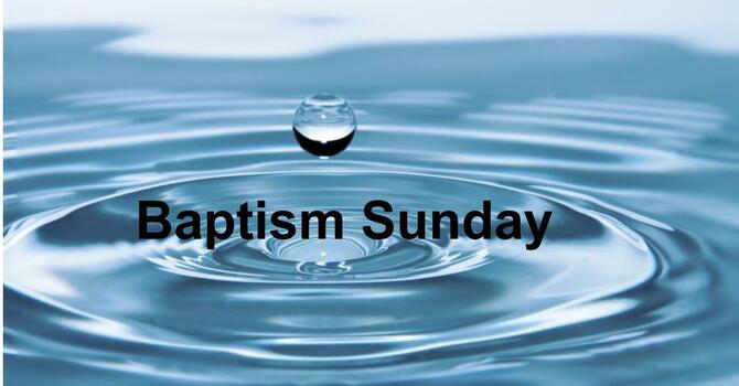 Baptism Sunday
