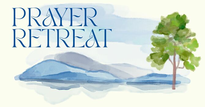 Prayer Retreat