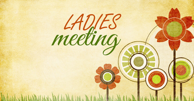 Ladies Meeting