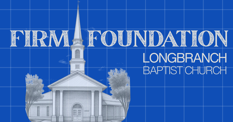 Firm Foundation: Sacrificial Love