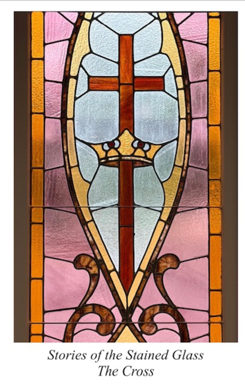 "Stories of the Stained Glass - The Cross"